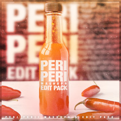 Mashup Pack And Edits Peri Peri (FREE DOWNLOAD)