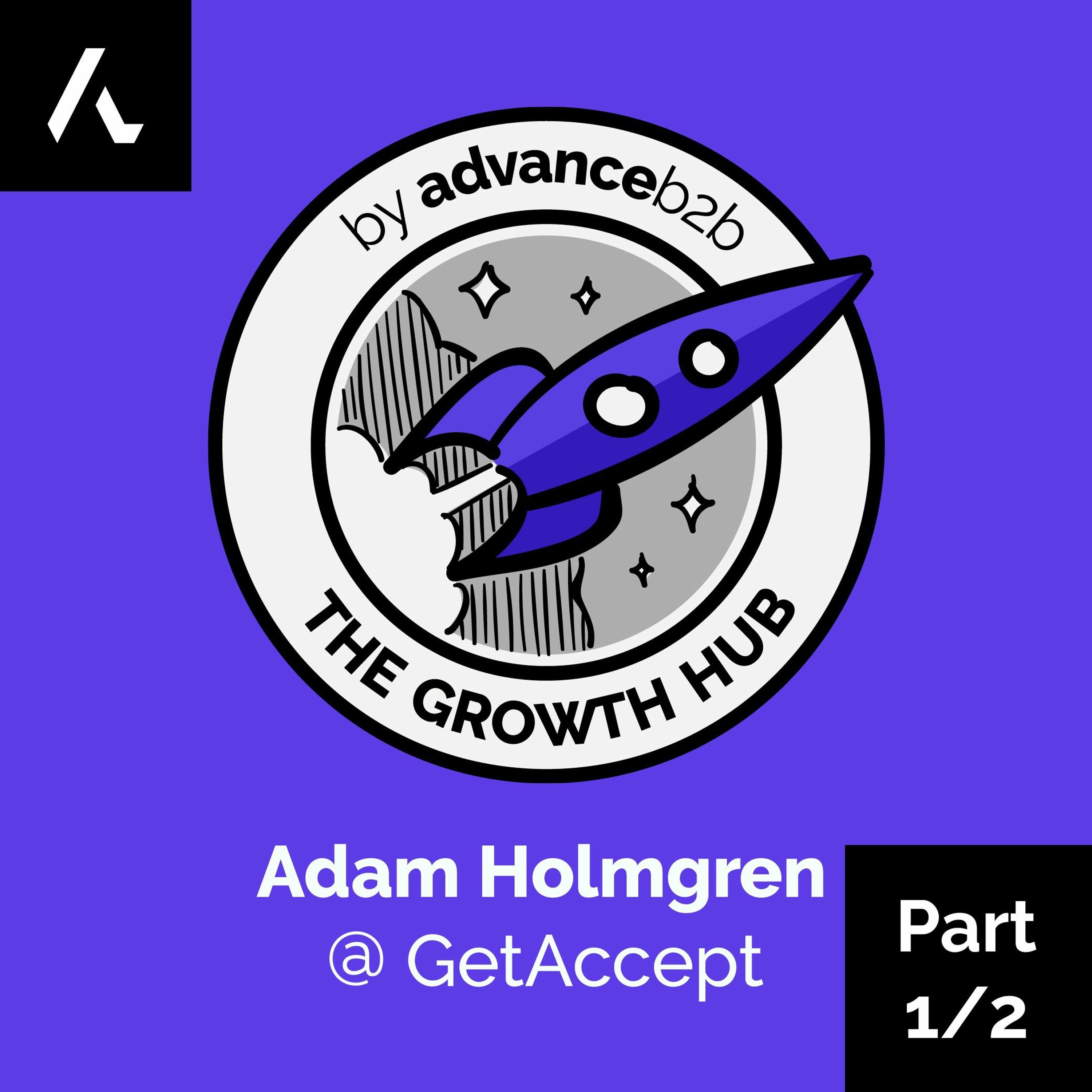 Adam Holmgren - Global Demand Gen Lead at GetAccept: Economic Downturn: Threat or Opportunity?