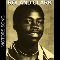 Victors Song Roland Clark