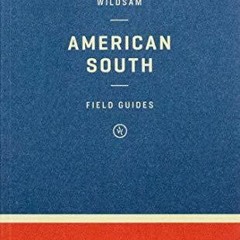 DOWNLOAD/PDF Wildsam Field Guides: American South