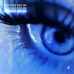 Gamvae Mix #4