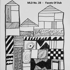 MLD No. 28 - Facets Of Dub