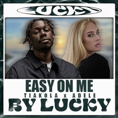 TIAKOLA - EASY ON ME ft.ADELE