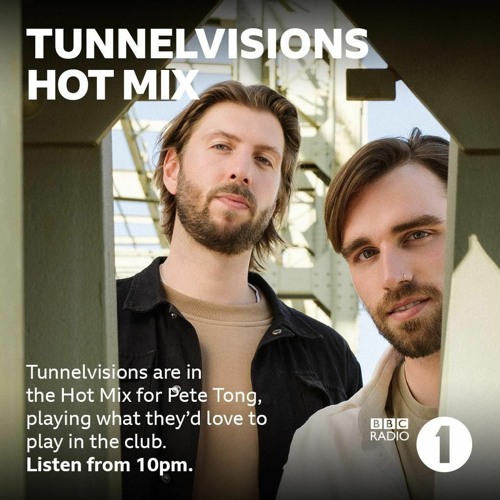 Stream Tunnelvisions Hot Mix - BBC Radio 1 - Pete Tong by Tunnelvisions |  Listen online for free on SoundCloud