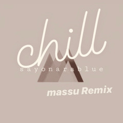 chill (sayonarablue)-Nightcore Remix by Diddy youngji