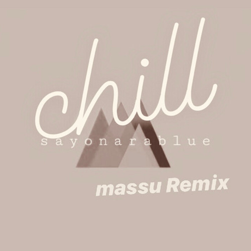 chill (sayonarablue)-Nightcore Remix by Diddy youngji