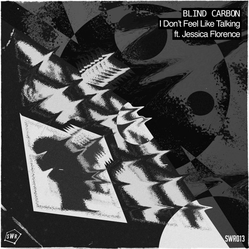 Blind Carbon feat. Jessica Florence - I Don't Feel Like Talking [Premiere]