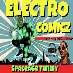 ELECTRO COMICZ SpaceAge Timmy_Big Snoop