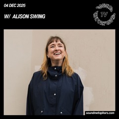 Alison Swing | Sound Metaphors TV - December 4 / 2025