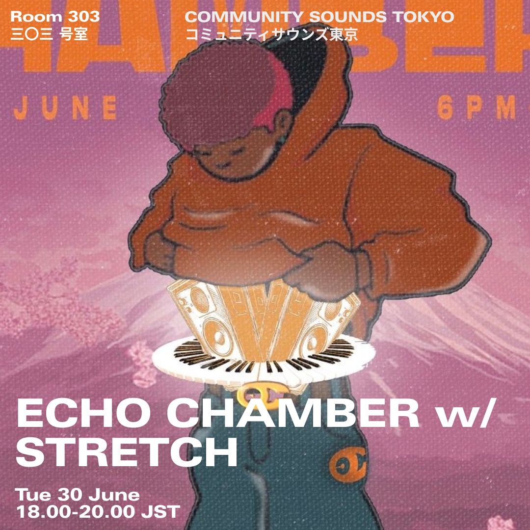 Stream ECHO CHAMBER w∕ STRETCH｜2026年6月30日 by Room 303 Radio