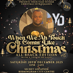 When We Ah Touch, It Comin Like Christmas pt.14 Black with a touch of Gold (Promo) ft. WYFL 2025