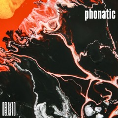 Delayed with... Phonatic