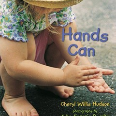 [ACCESS] EBOOK 📕 Hands Can by  Cheryl Willis Hudson &  John-Francis Bourke KINDLE PD