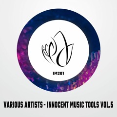 IM201 - Various Artists - INNOCENT MUSIC TOOLS VOL. 5
