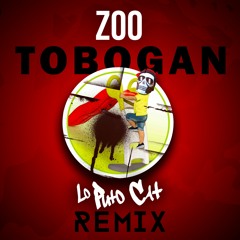 ZOO - Tobogan (Lo Puto Cat Remix)