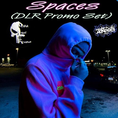 ZEROTONIN Spaces [D.L.R Promo Set]