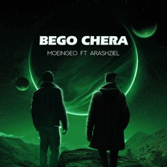 Bego Chera (feat. Arashziel)