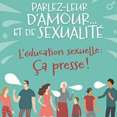 TÉLÉCHARGER Parlez leur d'amour... et de sexualité lire un livre en ligne PDF EPUB KINDLE LN0Se
