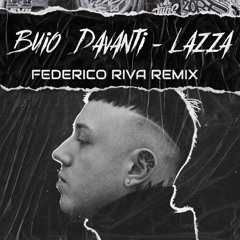 Buio Davanti - Lazza (Federico Riva RMX) - FREE DOWNLOAD