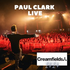 Paul Clark LIVE - Creamfields 2024