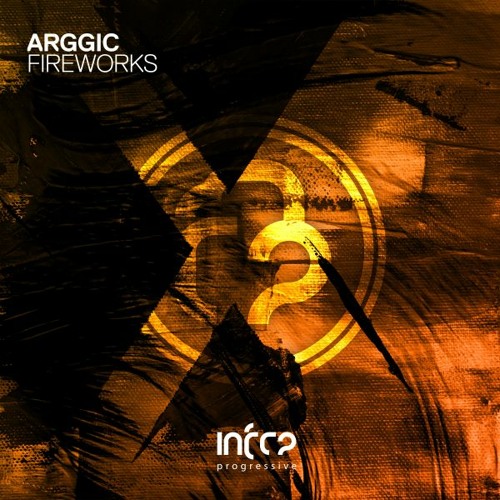 Arggic - Fireworks [InfraProgressive] OUT NOW!
