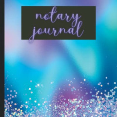 [VIEW] PDF 📜 Notary Journal: Notary Log Book to Record Notarial Acts - Purple and Bl