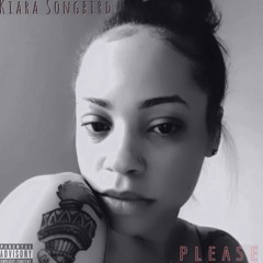 Kiara Songbird- Please