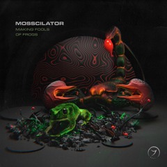 Mosscilator - Making Fools of Frogs [preview]