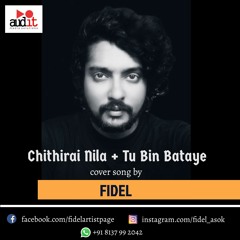 Chithirai Nila + Tu Bin Bataye [cover]