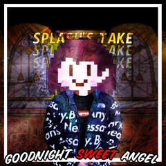 Goodnight, Sweet Angel - Drip(?) Remix