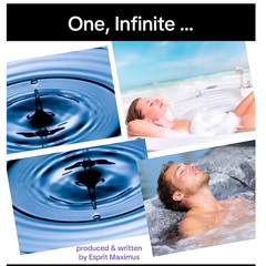 One, Infinite …