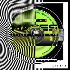 PREMIERE: Mares - Cycles In The Way (Ivan Dbri Free At Last Remix) [Lissome Records]