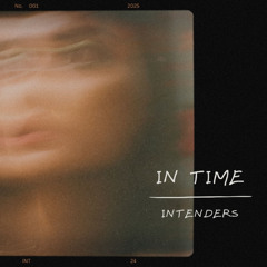 Intenders - In Time