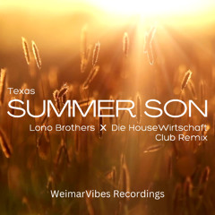 Texas - Summer Son (Lono Brothers X HouseWirtschaft Edit)