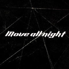 Move All Night