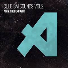 alv¡n & Ebelhäuser Club BM Sounds Vol2