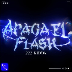 222KIDDA - Apaga El Flash