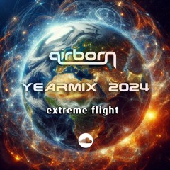 Airborn - Extreme Flight Yearmix 2024 (Full Continuous Mix)