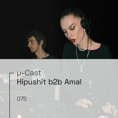 µ-Cast > Hipushit b2b Amal