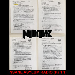 INSANE ASYLUM RADIO (Part 1)