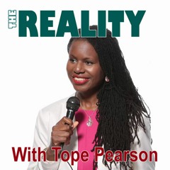 The Reality with Tope Pearson - Lord, You Have a Place for Me