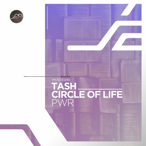 Tash, Circle Of Life - PWR [Movement Recordings]