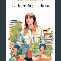 ebook read pdf 🌟 La librería y la diosa (Spanish Edition) Read online