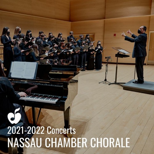 Stream listentomyo Listen to Nassau Chamber Chorale 20212022