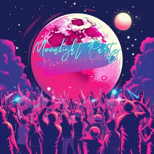 Stream Fonzerelli - Moonlight Party (Mazze 2023 Intro Edit) by