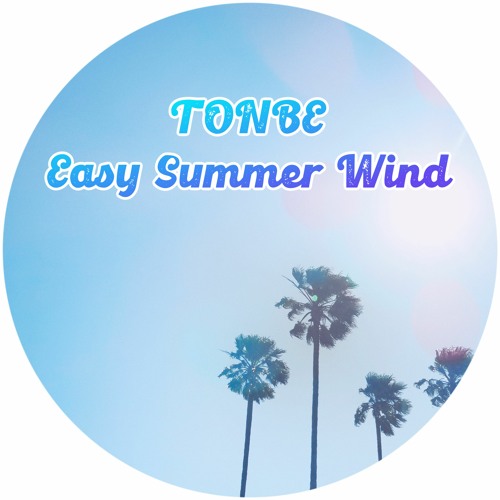 Tonbe - Easy Summer Wind - Free Download