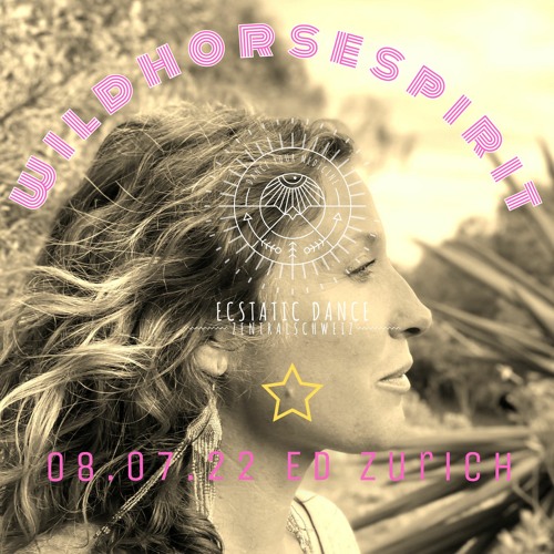 ★W I L D H O R S E S P I R I T ★ Dance Journey@ECSTATIC DANCE ZURICH★ 08-07-22