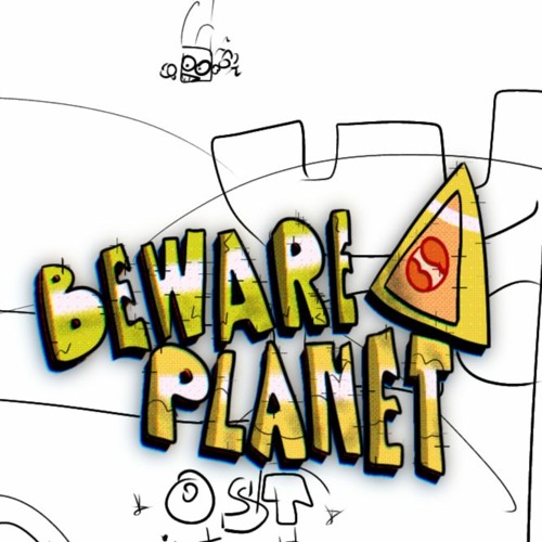 BewarePlanetOST - an intro theme that dosen't hit hard dosen't exist, right? RIGHTTTT???