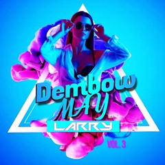 DEMBOW MIX 2023 (El Alfa, Bad Bunny, Angel Dior) [DJ Larry] (Dirty)Vol.3