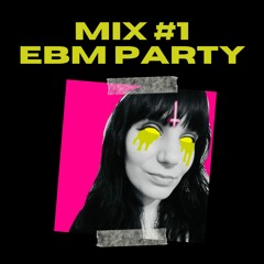 Mix #1 EBM Party